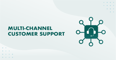 multi-channel customer support
