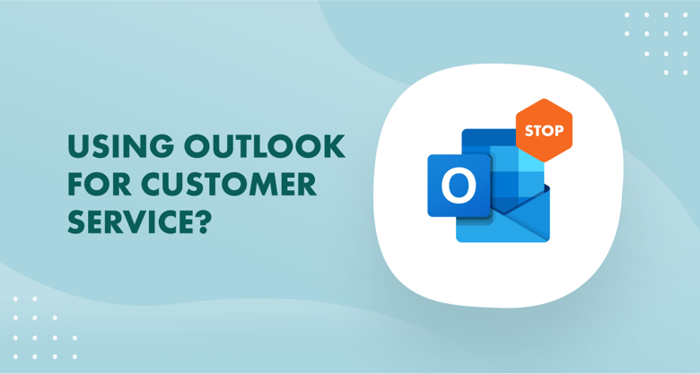 Outlook for customer service