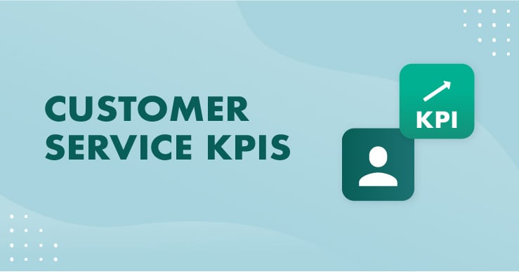 Welcome to the new era of customer service KPIs