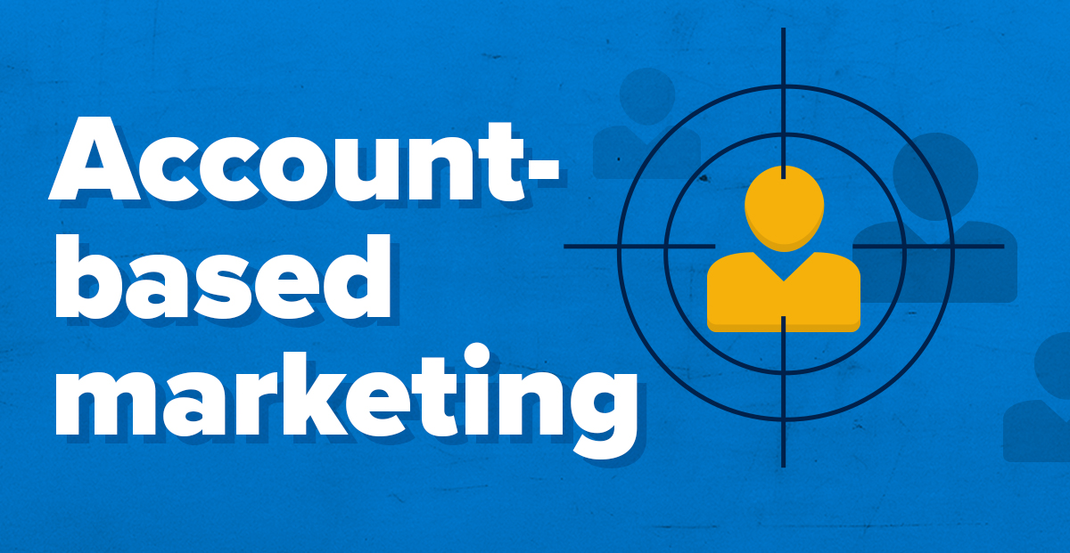 Account Based Marketing Statistics - Clean Power Marketing Group