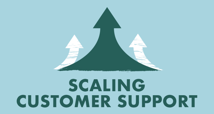 Scale customer support