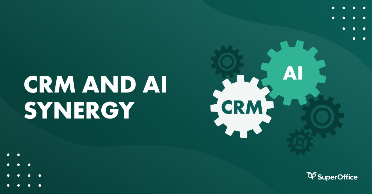 How the synergy between CRM and AI stimulates growth