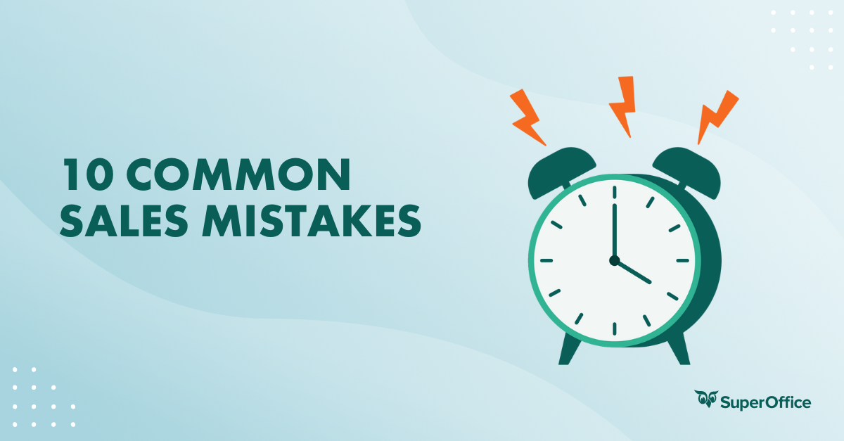 Questionable Sales 10 Common Sales Mistakes (and How to Avoid Them)
