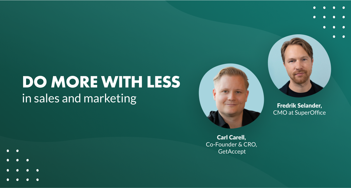 How to do more with less in sales and marketing