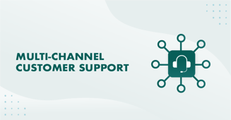 multi-channel customer support